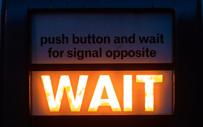 Why Wait
