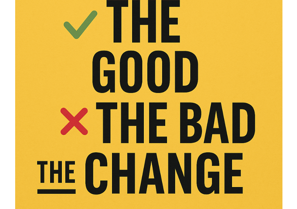 The Good, The Bad, and The CHANGE from Troy in Texas